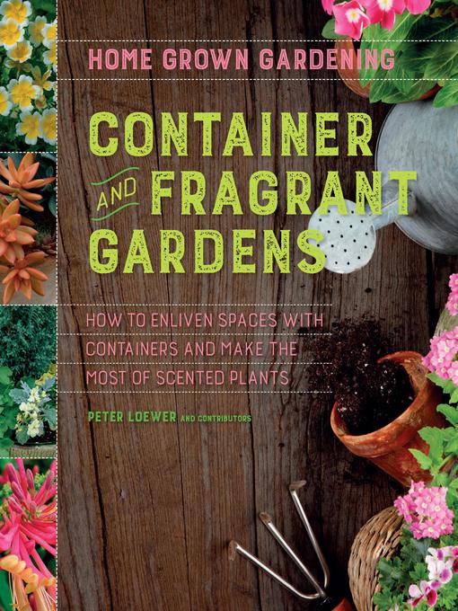 Title details for Container and Fragrant Gardens by Peter Loewer - Available